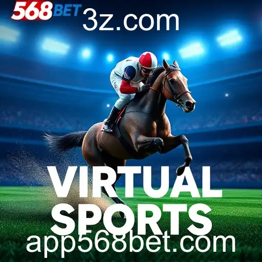 Virtual Sports: A Nova Fronteira das Apostas no Site 568bet